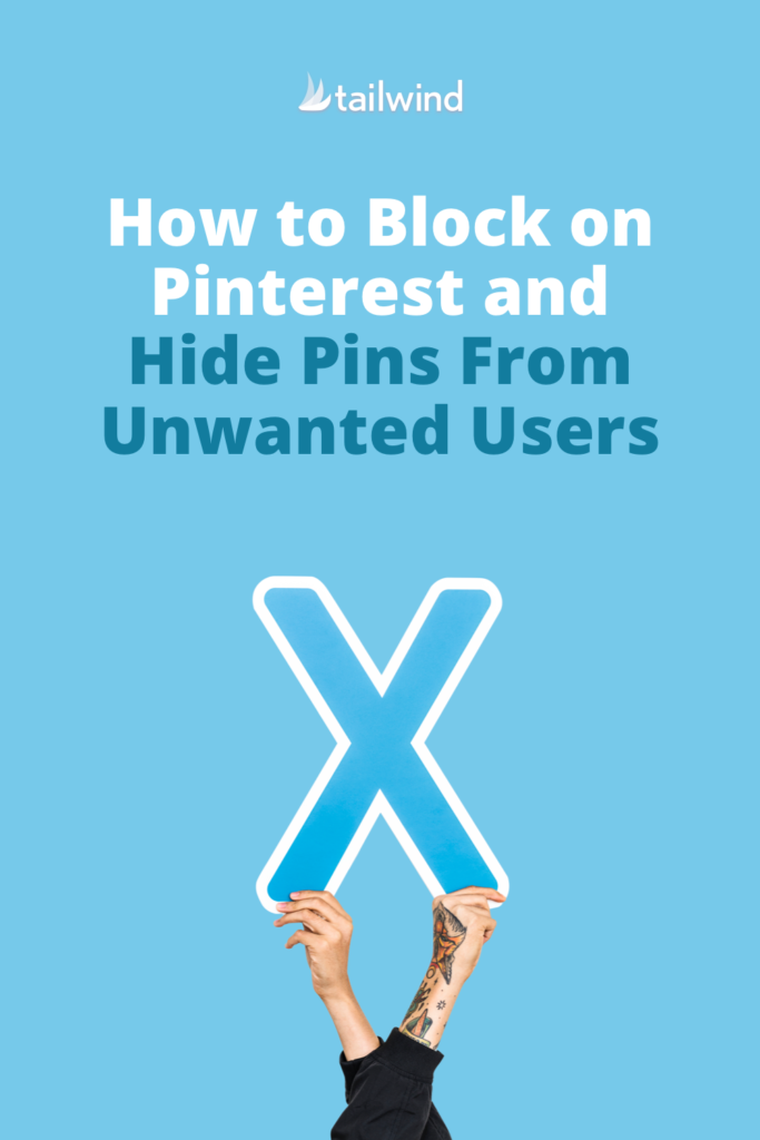 How to Block on Pinterest and Hide Pins From Unwanted Users