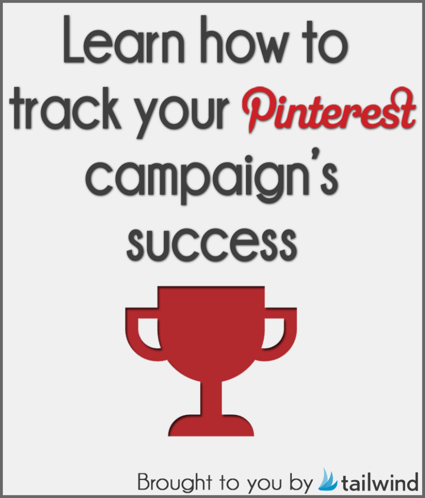 Track Your Pinterest Campaigns Success
