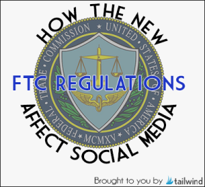 How the New FTC Regulations Affect Social Media