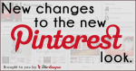 New Changes to the New Pinterest Look