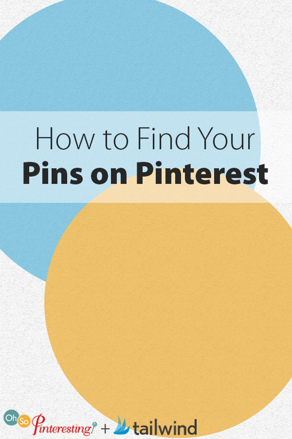 How to Find Your Pins on Pinterest