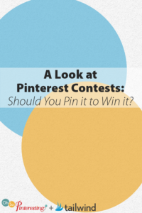 A Look at Pinterest Contests - Should You Pin it to Win it