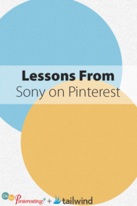 Lessons From Sony on Pinterest