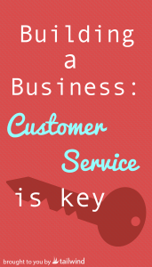 Customer Service is Key