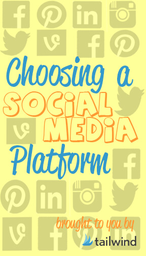 Choosing a Social Media Platform