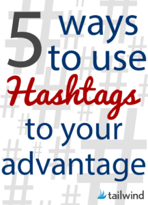 5 Ways to Use Hashtags to Your Advantage
