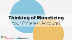 Thinking of Monetizing Your Pinterest Account? OSP Episode 062