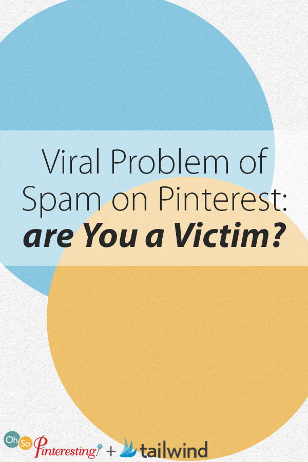 The Viral Problem of Spam on Pinterest are You a Victim? OSP Episode 065