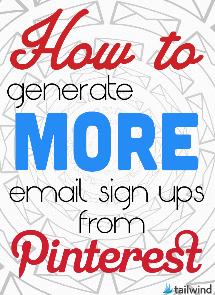 How to generate more email sign ups from Pinterest