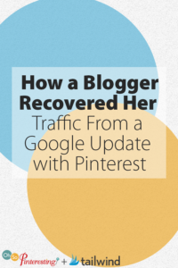 How a Blogger Recovered Her Traffic From a Google Update with Pinterest 073