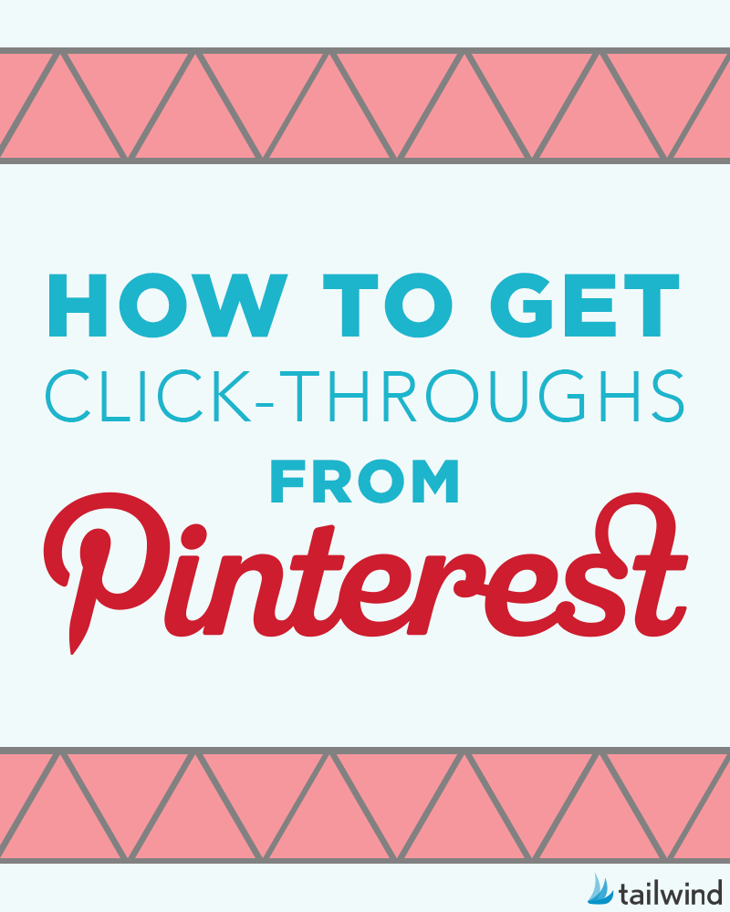 How To Get Click-Throughs From Pinterest