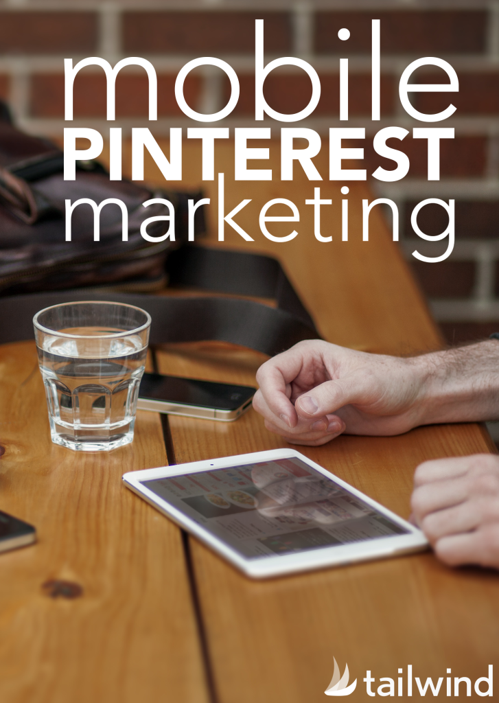 Mobile Pinterest Marketing