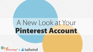 A New Look at Your Pinterest Account OSP 080