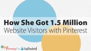 How She Got 1.5 Million Website Visitors with Pinterest OSP 082