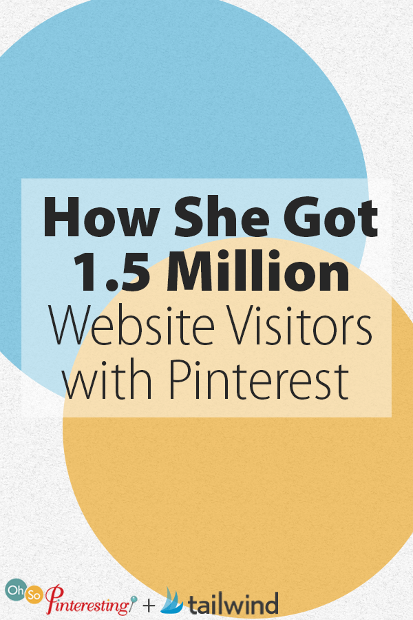 How She Got 1.5 Million Website Visitors with Pinterest OSP 082