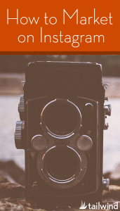 How to Market on Instagram