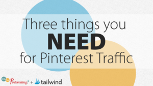 Three things you NEED for Pinterest Traffic OSP 092