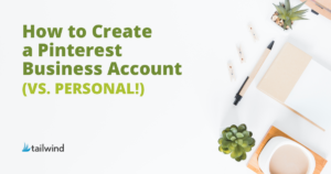 how to create a pinterest business account vs. personal
