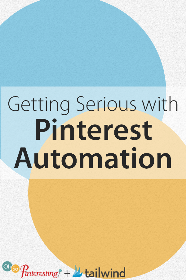 Getting Serious with Pinterest Automation OSP 095