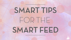 Smart Tips for the Pinterest Smart Feed