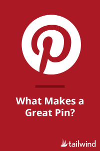 What Makes A Great Pin?
