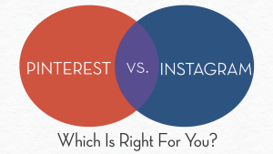 Pinterest vs. Instagram Marketing - Which Is Right For You?
