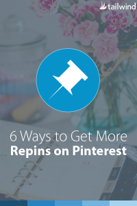 6 ways to get more repins on pinterest- pin