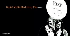 Social Media Marketing Tips from Etsy Up