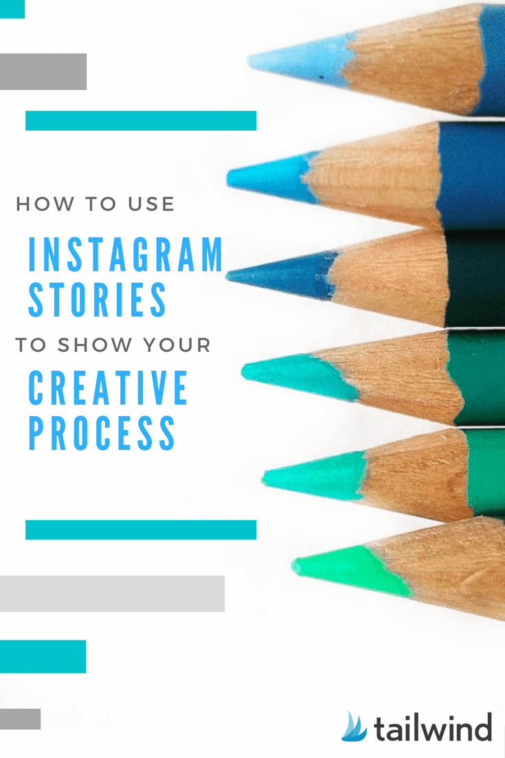 How to Use Instagram Stories to Share Your Creative Process