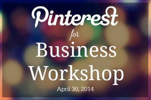 Pinterest for Business Workshop starts soon
