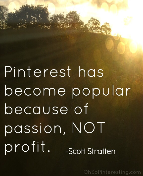 PIiterest has become popular because of Scott Stratten Quote