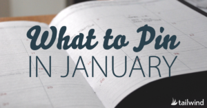 What to Pin in January