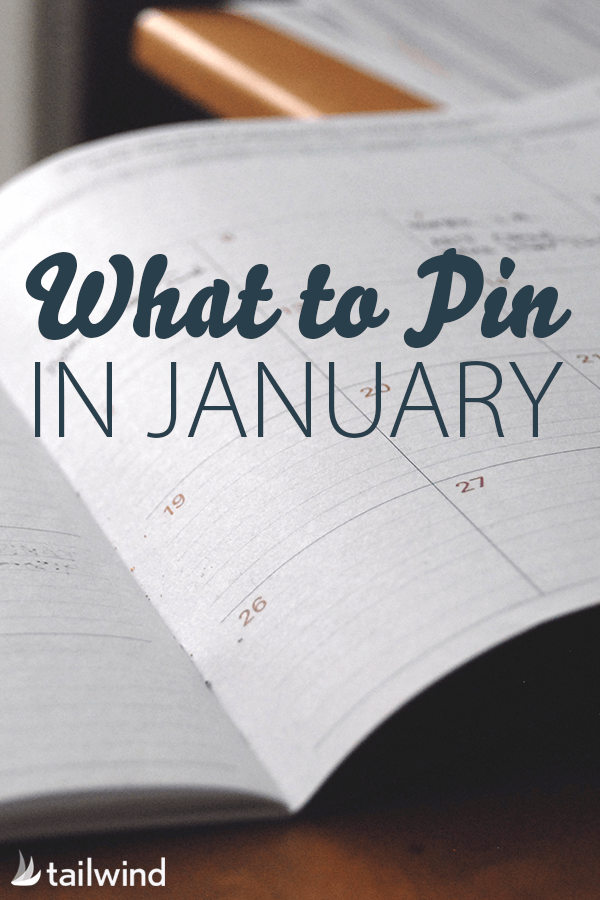 What to Pin in January