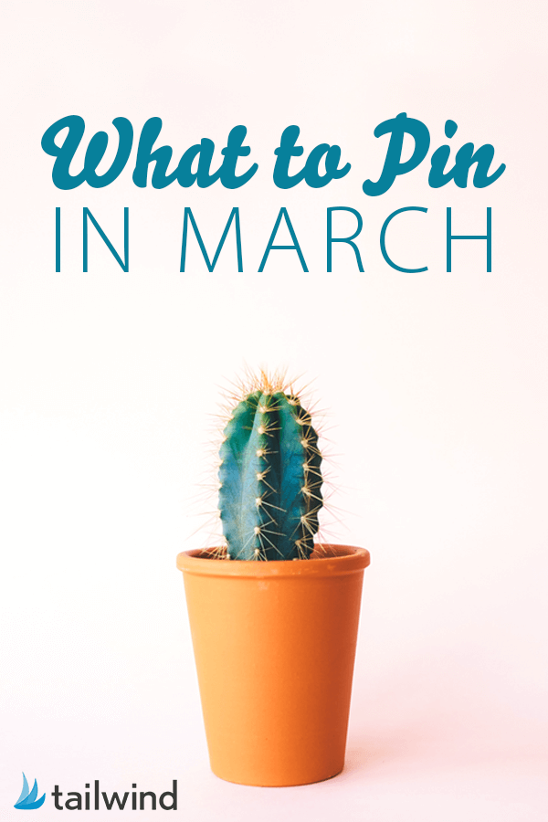 What to Pin in March