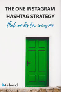 5 simple steps to create an Instagram hashtag strategy that will work for anyone!