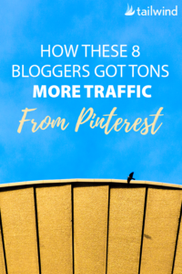 These 8 bloggers grew traffic to their blog from Pinterest a ton - see their growth charted and read their top tips.