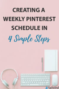 Creating a weekly Pinterest schedule in 4 simple steps