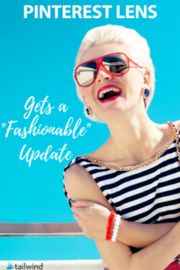 Pinterest Lens gets a Fashionable Update
