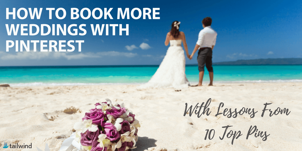 Book more weddings with Pinterest