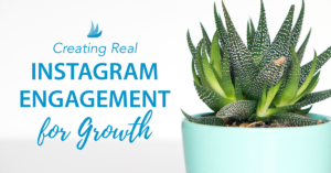 Creating Real Instagram Engagement for Growth