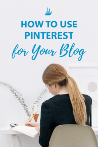 How to Use Pinterest for Your Blog
