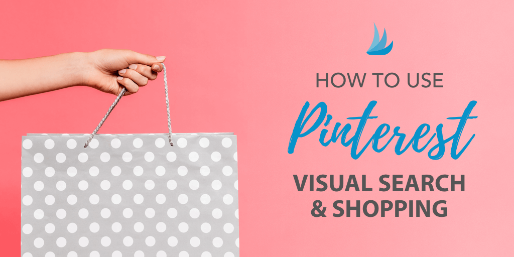 How to Use Pinterest Visual Search and Shopping