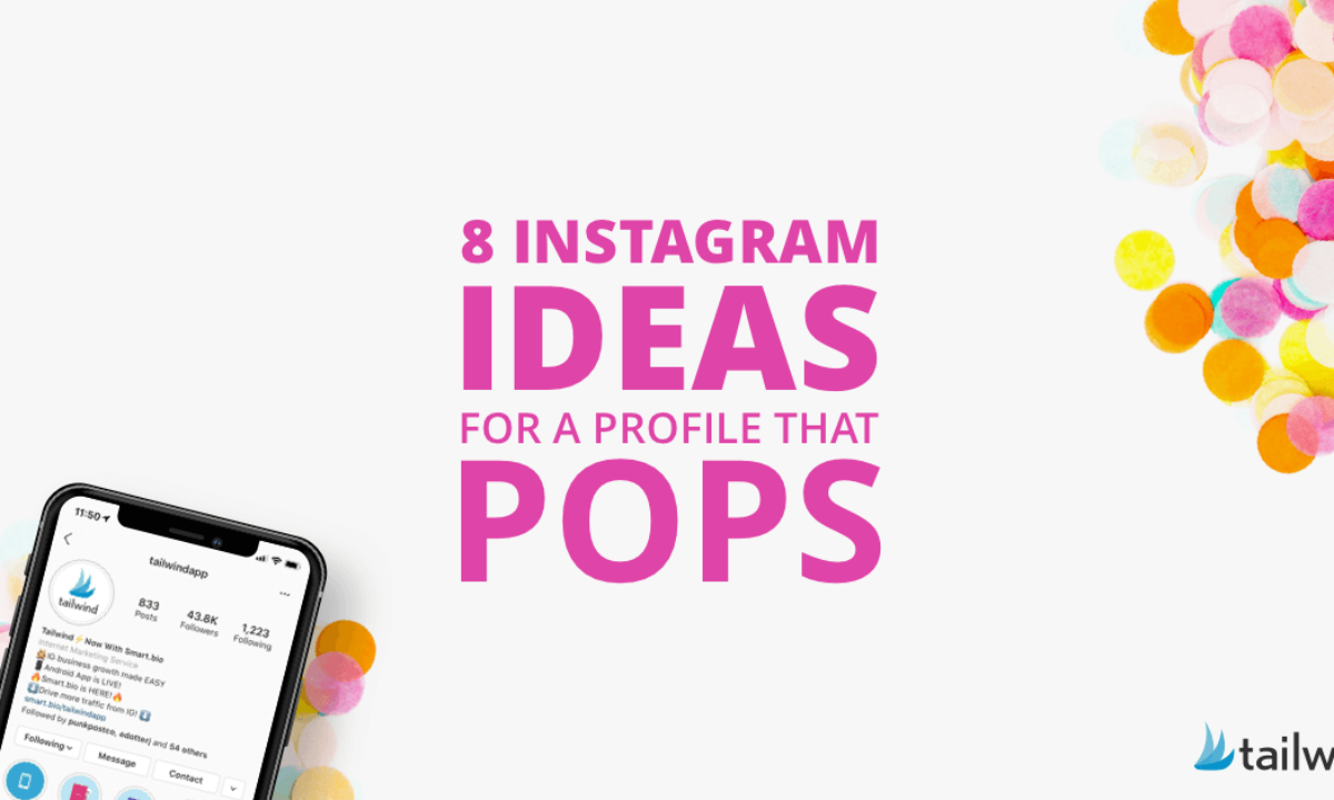 8 Tips For Creating the Best Instagram Profile Possible