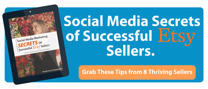 Social Media Secrets of Successful Etsy Sellers