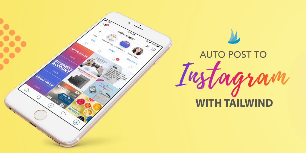 iPhone showcasing Instagram profile grid with the text: Introducing Auto Post to Instagram with Tailwind