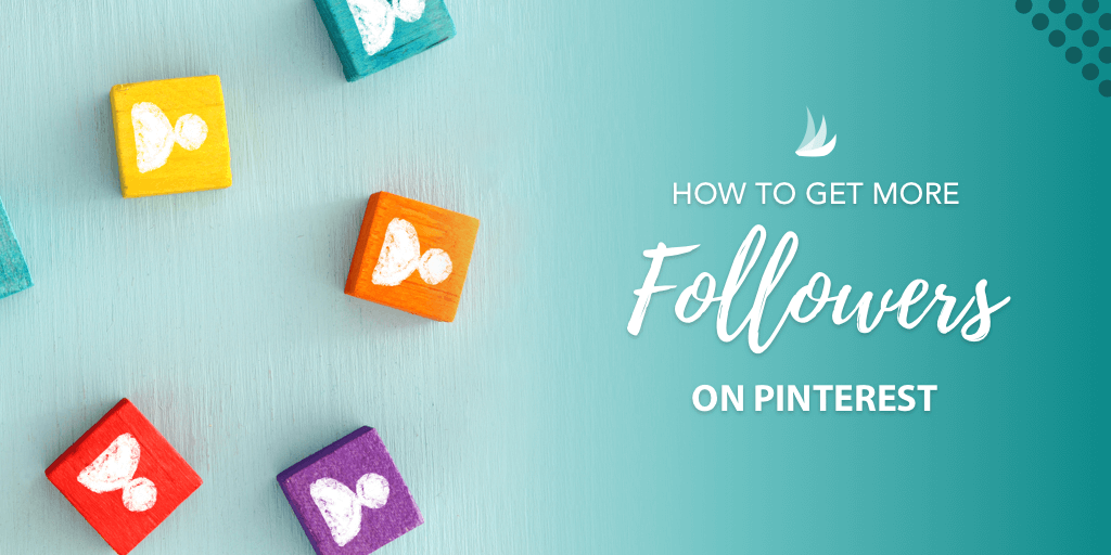 Image of colorful blocks with people icons with the text: How to Get More Followers on Pinterest