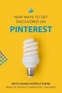 Image of Light Bulb with the Text: New Ways to Get Discovered on Pinterest