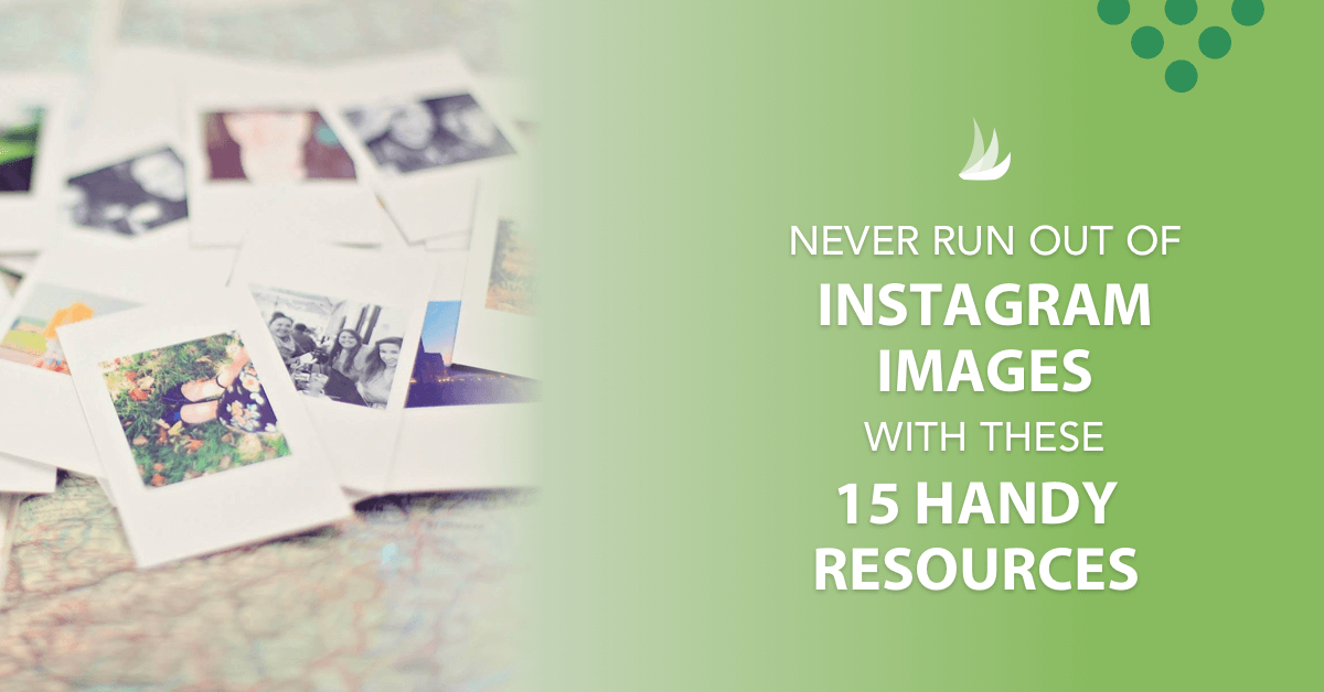 Never Run Out of Instagram Images with These 15 Handy Resources