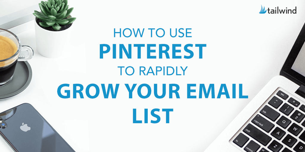 How to Use Pinterest to Rapidly Grow Your Email List Blog image