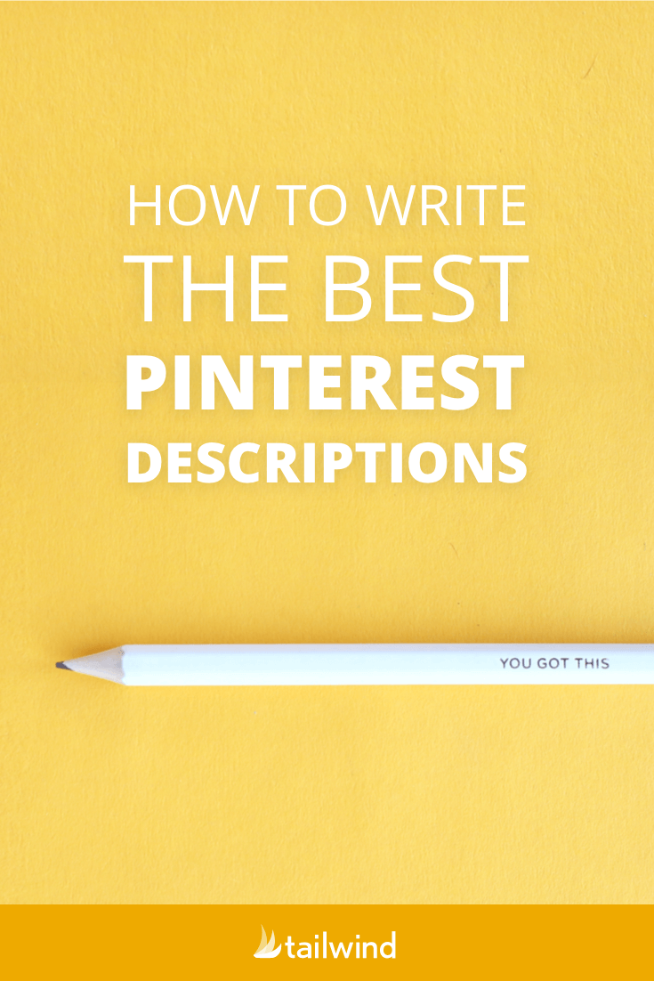 How to Write the Best Pinterest Descriptions (Boards & Pins!)